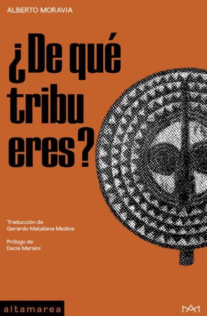 ¿De qué tribu eres? by Alberto Moravia