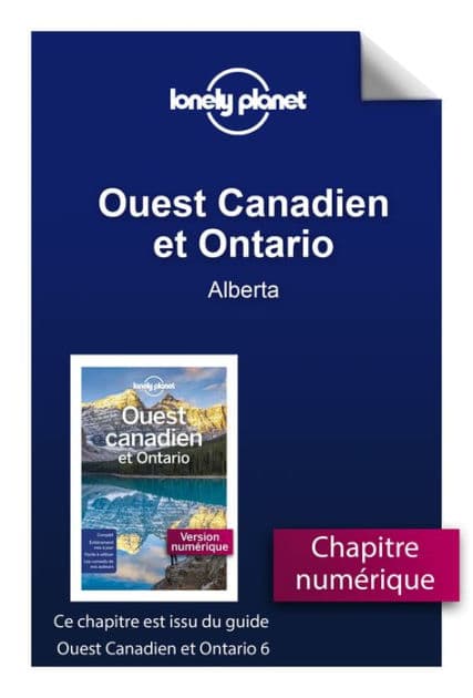 Ouest Canadien et Ontario 6ed - Alberta by Lonely planet eng