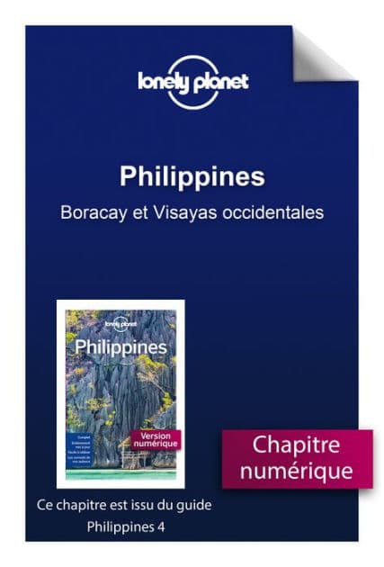 Philippines 4ed - Boracay et Visayas occidentales by Lonely planet fr