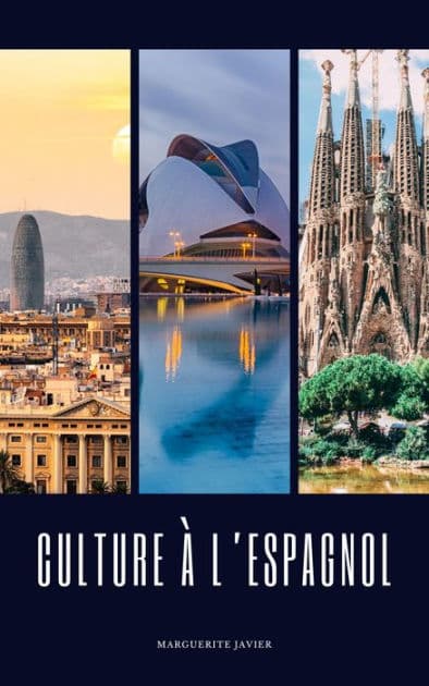 Culture à l'espagnol by Marguerite Javier