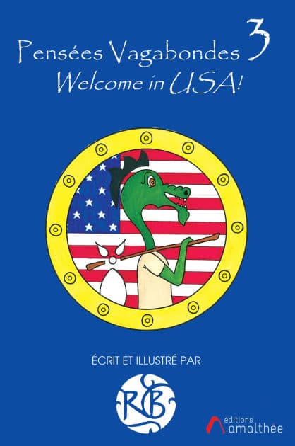 Pensées Vagabondes 3 Welcome in USA ! by RB
