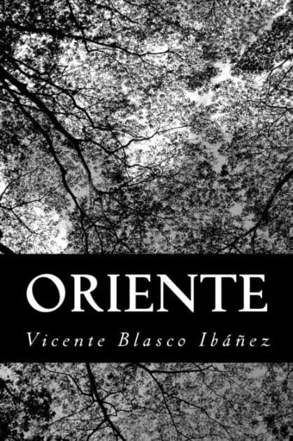 Oriente by Vicente Blasco Ibáñez