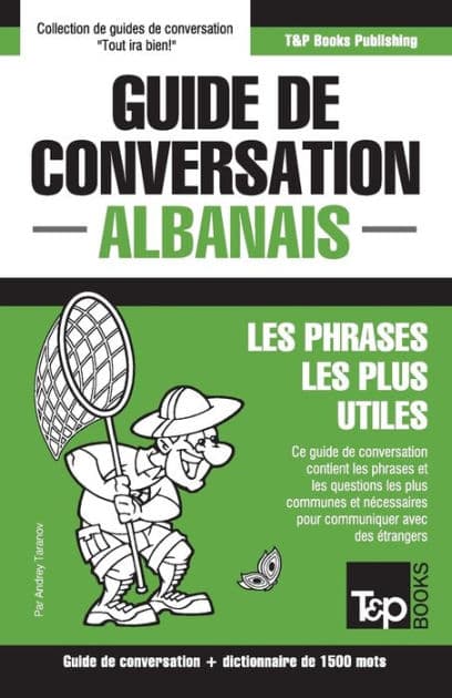 Guide de conversation Franï¿½ais-Albanais et dictionnaire concis de 1500 mots by Andrey Taranov