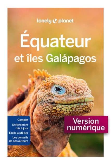 Equateur et îles Galapagos - 6e édition by Lonely planet fr