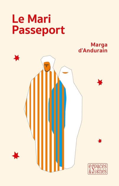 Le Mari Passeport by Marga Andurain (d')