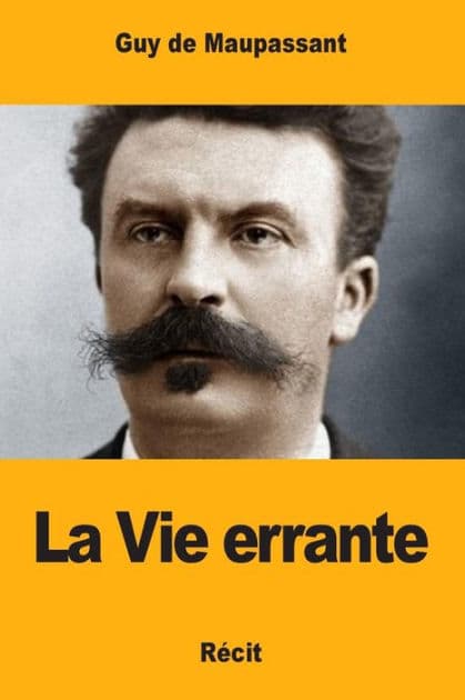 La Vie errante by Guy de Maupassant