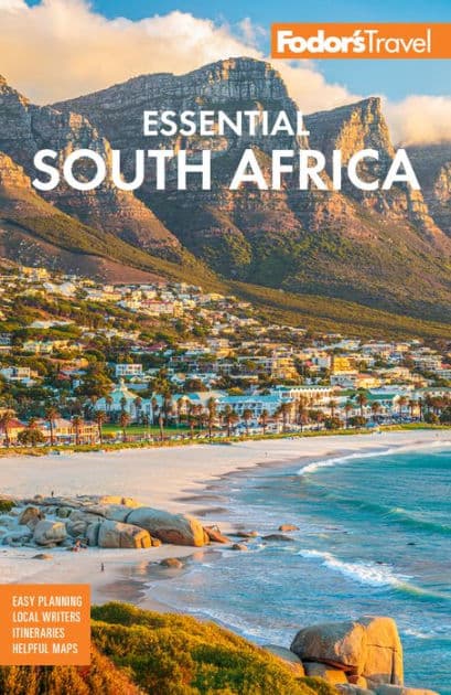 Fodor's Essential South Africa: with the Best Safari Destinations and Wine Regions by Fodor's Travel Publications