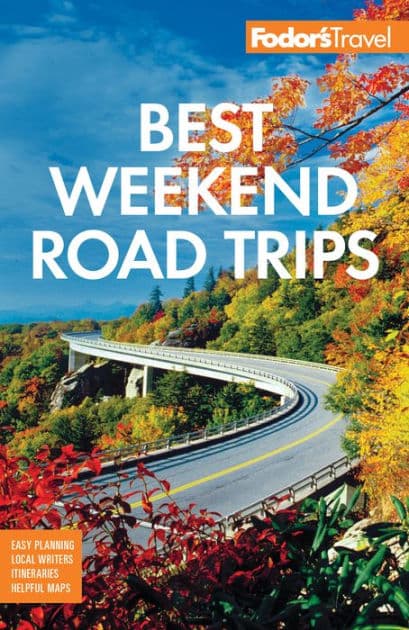 Fodor's Best Weekend Road Trips by Fodor's Travel Publications