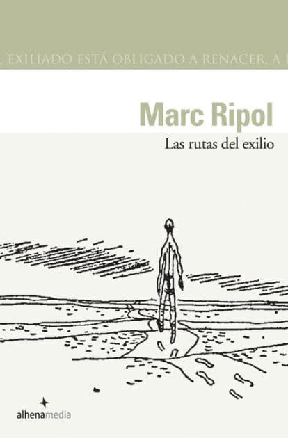 Las rutas del exilio by Marc Ripol Sainz