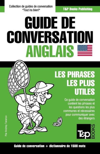 Guide de conversation Franï¿½ais-Anglais et dictionnaire concis de 1500 mots by Andrey Taranov