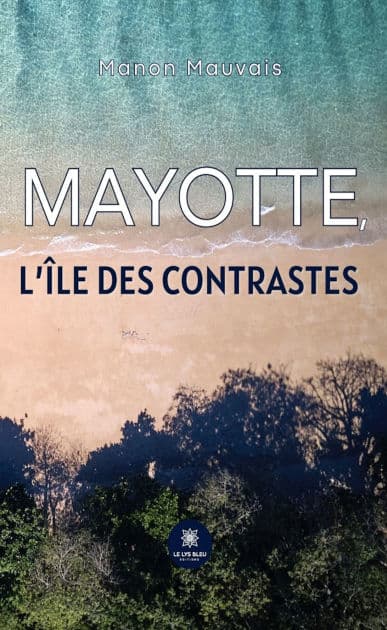 Mayotte, l'île des contrastes by Manon Mauvais