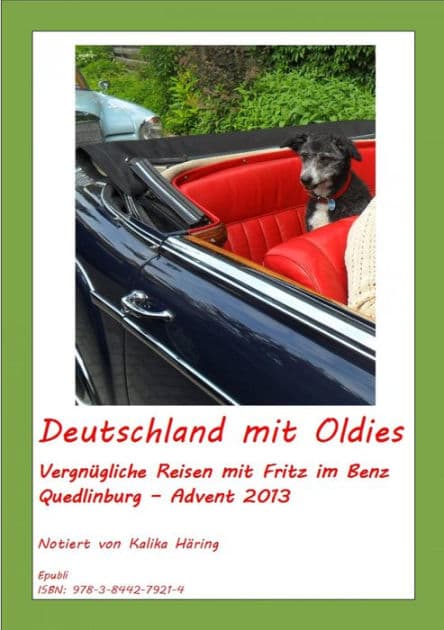 Deutschland mit Oldies: Vergnügliche Reisen mit Fritz im Benz by Kalika Häring