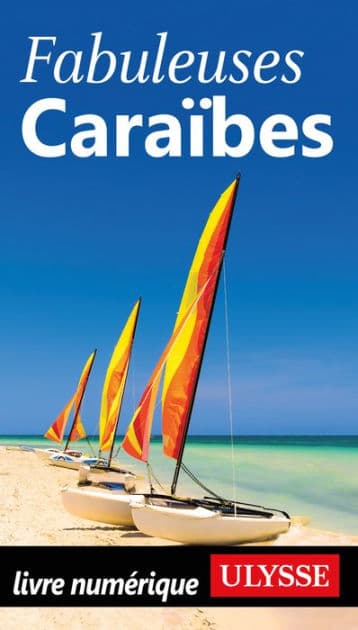 Fabuleuses Caraïbes by Collectif Ulysse