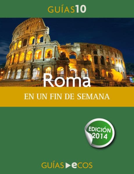 Roma. Guía para descubrir la ciudad: 2017-2018 by Varios autores