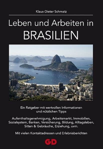 Leben und Arbeiten in Brasilien by Karl-Dieter Schmatz