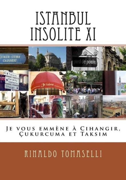 Istanbul Insolite XI: Je vous emmï¿½ne ï¿½ Cihangir, ï¿½ukurcuma et Taksim by Rinaldo Tomaselli