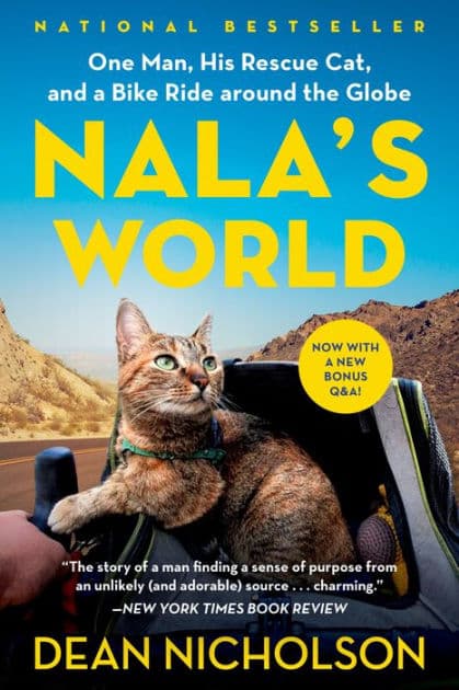 Nala's World: One Man, His Rescue Cat, and a Bike Ride around the Globe by Dean Nicholson