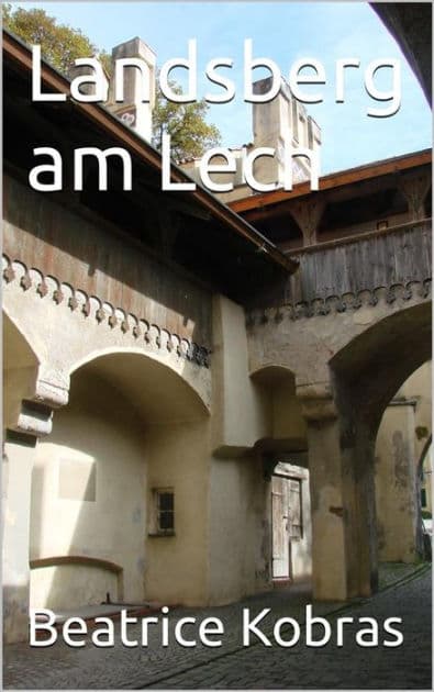 Landsberg am Lech by Beatrice Kobras