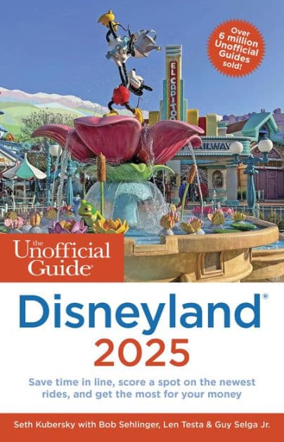 The Unofficial Guide to Disneyland 2025 by Seth Kubersky