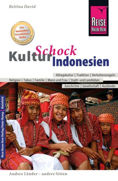 Reise Know-How KulturSchock Indonesien: Alltagskultur, Traditionen, Verhaltensregeln, ... by Bettina David