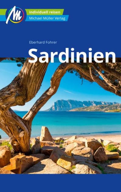 Sardinien Reiseführer Michael Müller Verlag: Individuell reisen mit vielen praktischen Tipps by Eberhard Fohrer