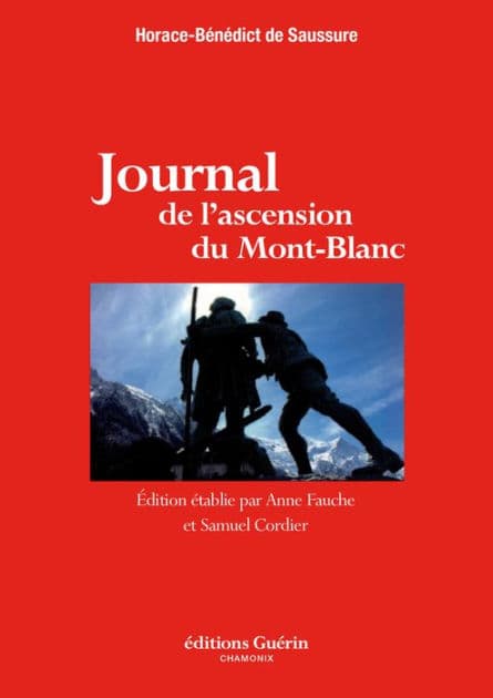 Journal de l'ascension du Mont-Blanc by Horace Benedict de Saussure
