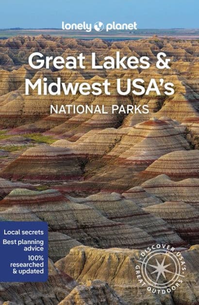 Lonely Planet Great Lakes & Midwest USA's National Parks by Regis St Louis