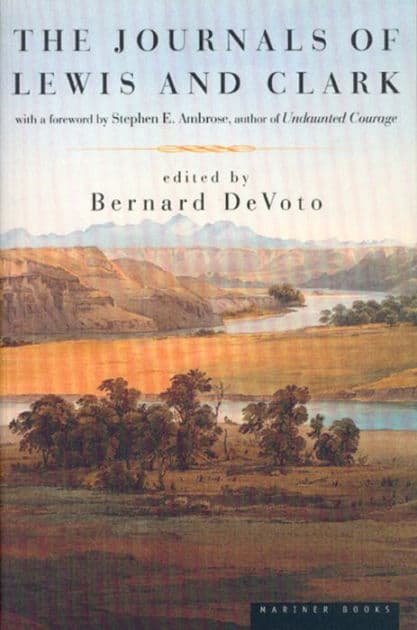 The Journals Of Lewis And Clark by Bernard DeVoto