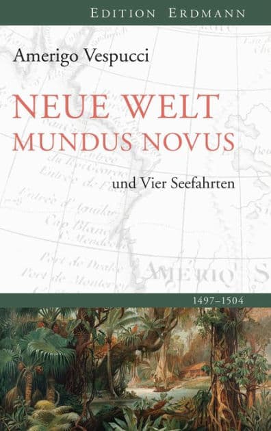 Neue Welt Mundus Novus: und Vier Seefahrten by Amerigo Vespucci