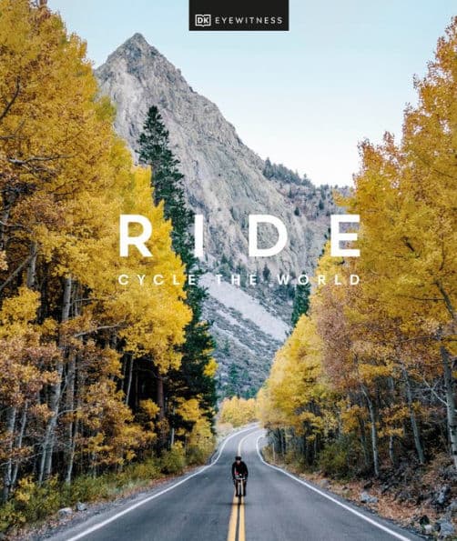 Ride: Cycle the World by DK Travel