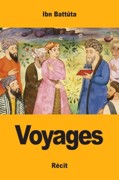 Voyages by Ibn Battïta