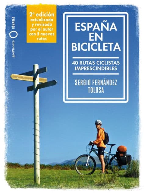 España en bicicleta 2: 40 rutas ciclistas imprescindibles by Sergio Fernández Tolosa