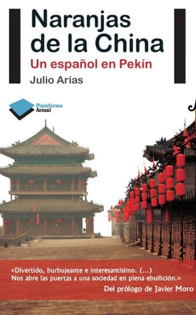 Naranjas de la China: Nueva edición 2021 by Julio Arias