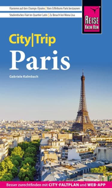 Reise Know-How CityTrip Paris by Gabriele Kalmbach