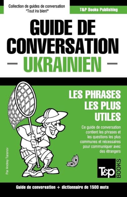 Guide de conversation Franï¿½ais-Ukrainien et dictionnaire concis de 1500 mots by Andrey Taranov