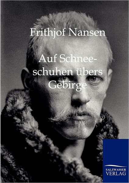 Auf Schneeschuhen ï¿½bers Gebirge by Fridtjof Nansen
