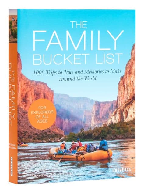 The Family Bucket List: 1,000 Trips to Take and Memories to Make Around the World by Nana Luckham