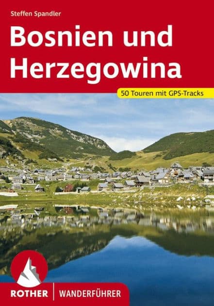 Bosnien und Herzegowina: 50 Touren. Mit GPS-Tracks. by Steffen Spandler