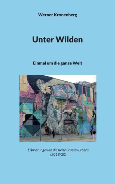 Unter Wilden: Einmal um die ganze Welt by Werner Kronenberg