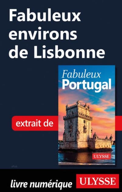 Fabuleux environs de Lisbonne by Marc Rigole