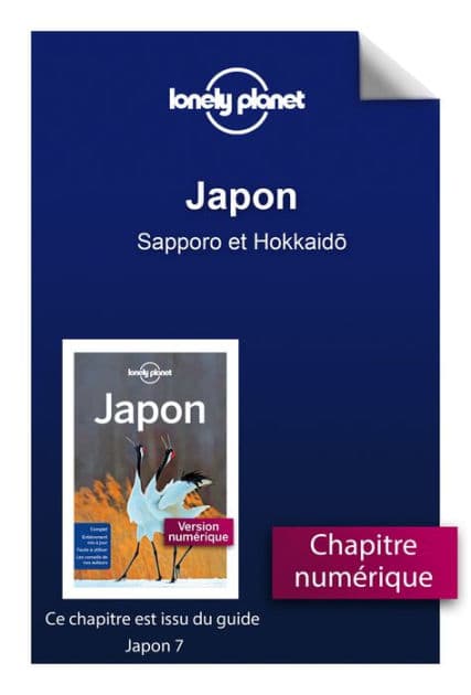 Japon - Sapporo et Hokkaido by Lonely planet fr