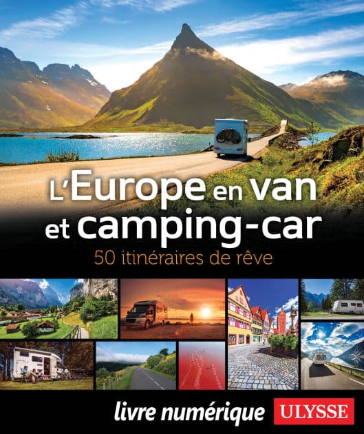 L'Europe en van et camping-car - 50 itinéraires de rêve by Collectif Ulysse