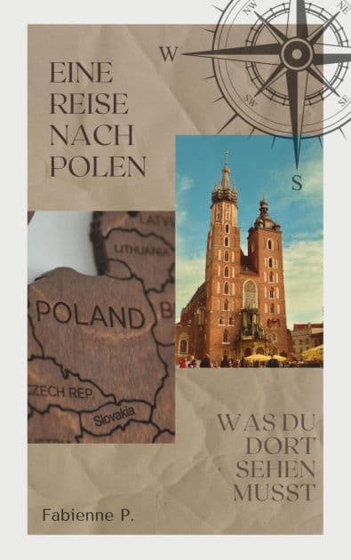 Eine Reise nach Polen: Was du dort sehen musst by Fabienne P.
