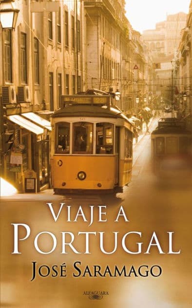 Viaje a Portugal / Journey to Portugal by José Saramago