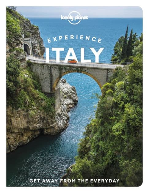Lonely Planet Experience Italy by Kevin Raub