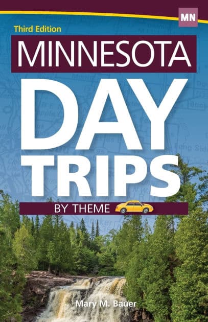 Minnesota Day Trips by Theme by Mary M. Bauer