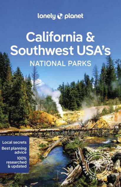 Lonely Planet California & Southwest USA's National Parks by Anthony Ham