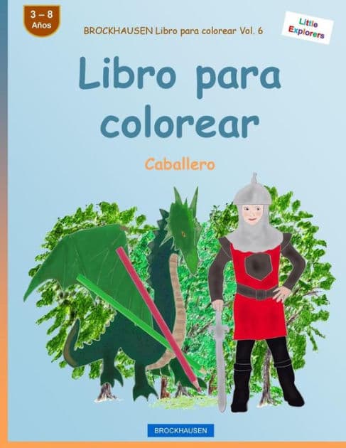 BROCKHAUSEN Libro para colorear Vol. 6 - Libro para colorear: Caballero by Dortje Golldack