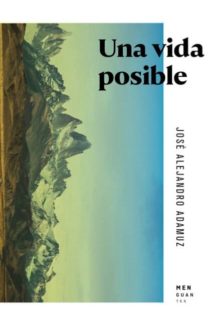 Una vida posible by José Alejandro Adamuz