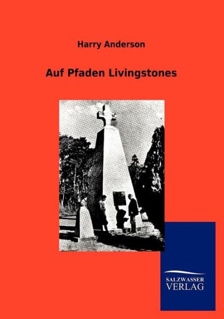 Auf Pfaden Livingstones by Harry Anderson